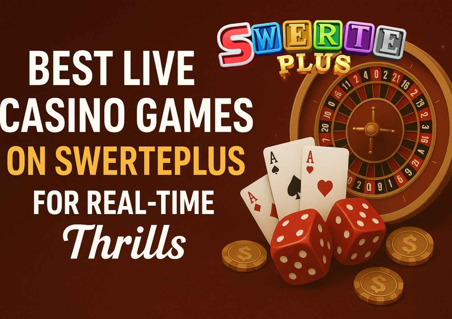 Best Live Casino Games on SwertePlus for Real-Time Thrills